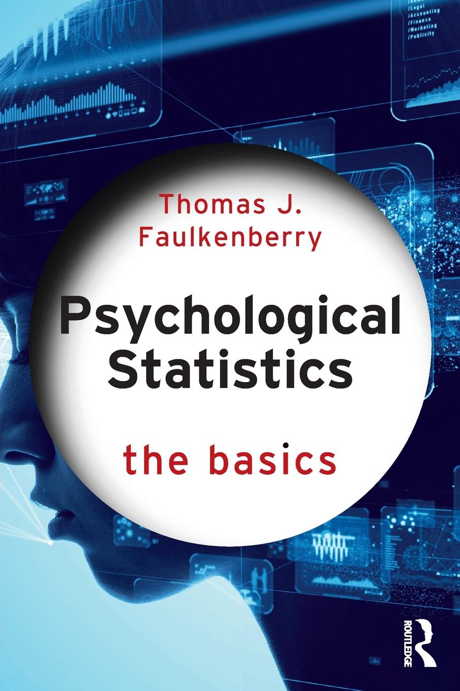 Cover: 9781032020952 | Psychological Statistics | The Basics | Thomas J. Faulkenberry | Buch