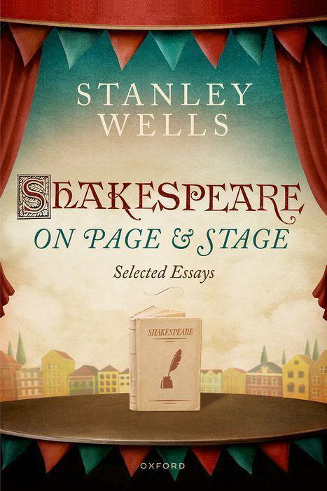 Cover: 9780198884569 | Shakespeare on Page and Stage | Selected Essays | Stanley Wells | Buch