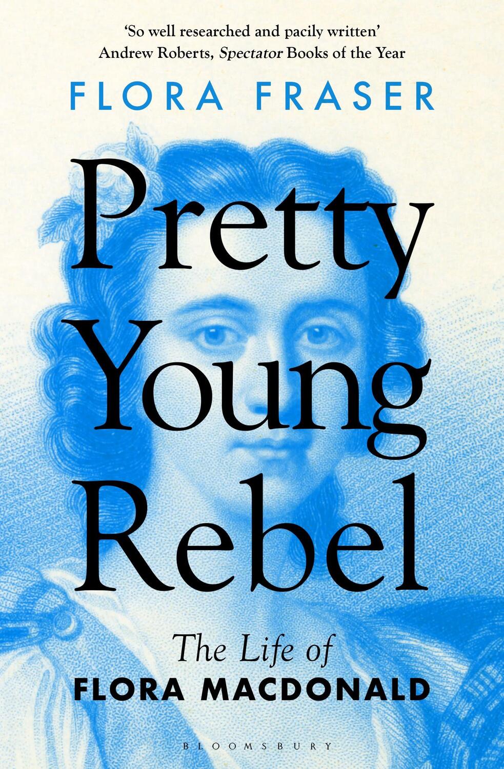 Cover: 9781408879856 | Pretty Young Rebel | The Life of Flora Macdonald | Flora Fraser | Buch