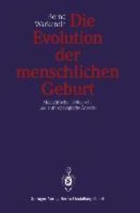 Cover: 9783540539360 | Die Evolution der menschlichen Geburt | Bernd Warkentin | Taschenbuch