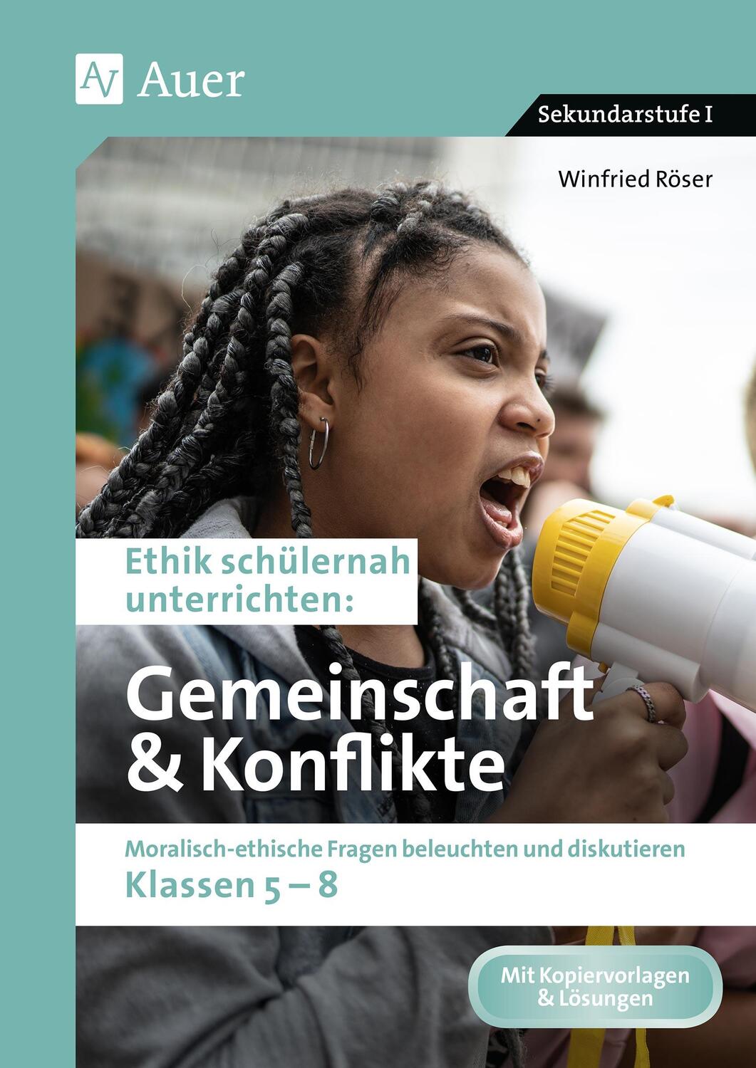 Cover: 9783403087441 | Ethik schülernah Gemeinschaft und Konflikte | Winfried Röser | 88 S.