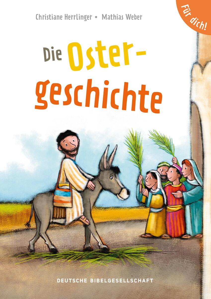 Cover: 9783438047281 | Die Ostergeschichte. Für dich! | Christiane Herrlinger | Broschüre