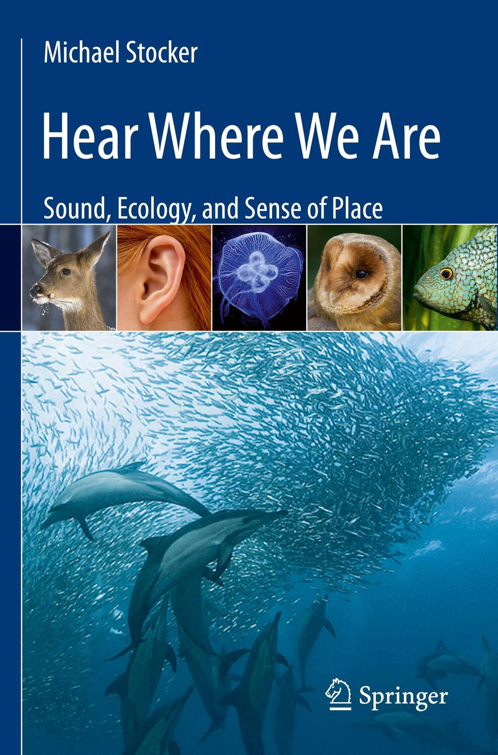 Cover: 9781461472841 | Hear Where We Are | Sound, Ecology, and Sense of Place | Stocker | xvi
