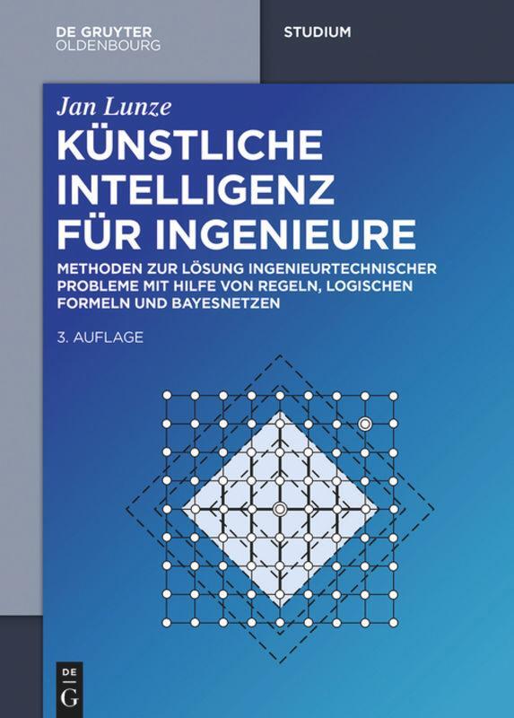 Cover: 9783110448962 | Künstliche Intelligenz für Ingenieure | Jan Lunze | Buch | Deutsch