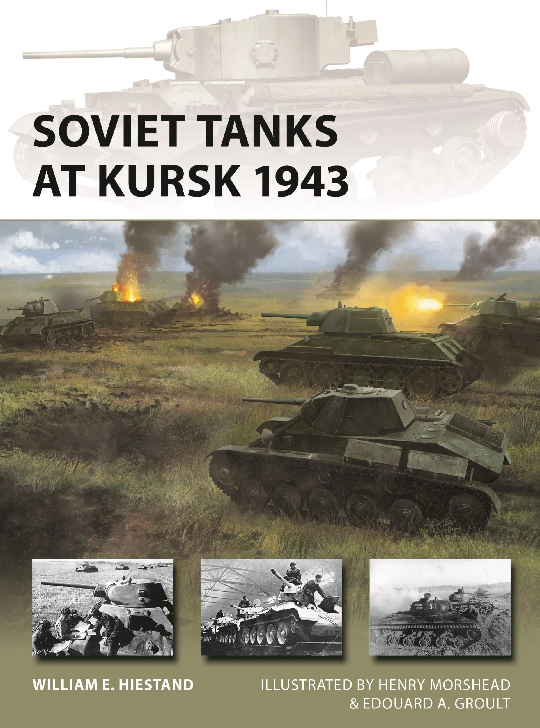 Cover: 9781472861443 | Soviet Tanks at Kursk 1943 | William E Hiestand | Taschenbuch | 2024