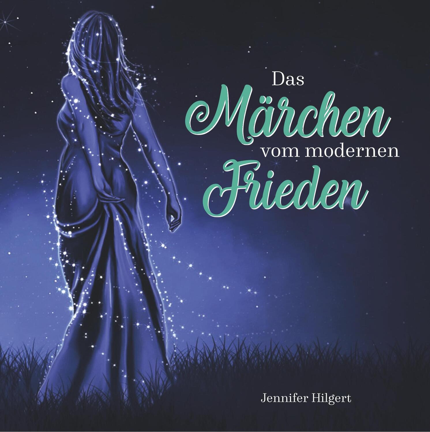 Cover: 9783735778543 | Das Märchen vom modernen Frieden | Jennifer Hilgert | Buch | 28 S.