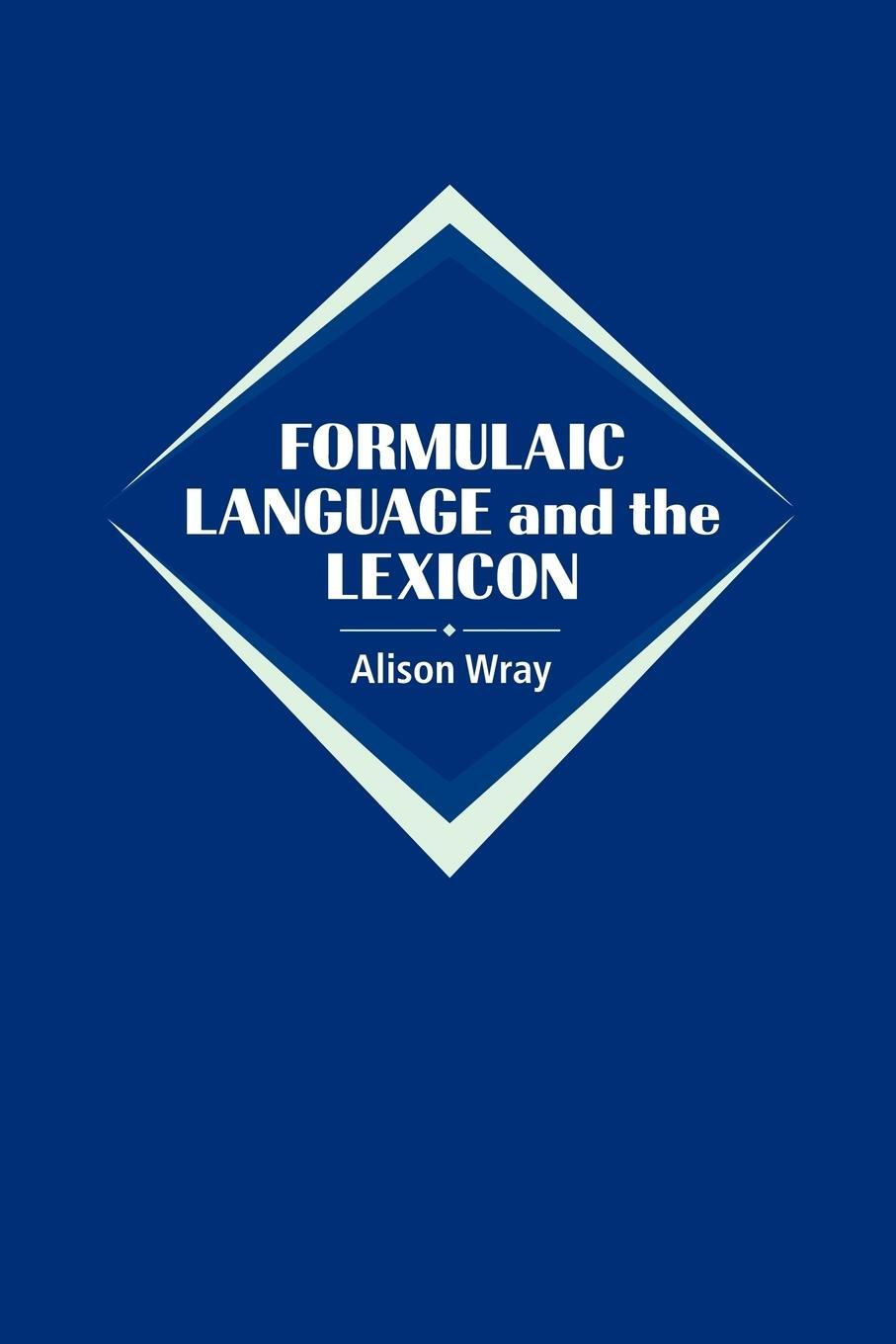 Cover: 9780521022125 | Formulaic Language and the Lexicon | Alison Wray | Taschenbuch | 2005
