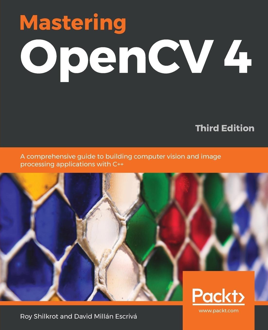Cover: 9781789533576 | Mastering OpenCV 4 - Third Edition | Roy Shilkrot (u. a.) | Buch