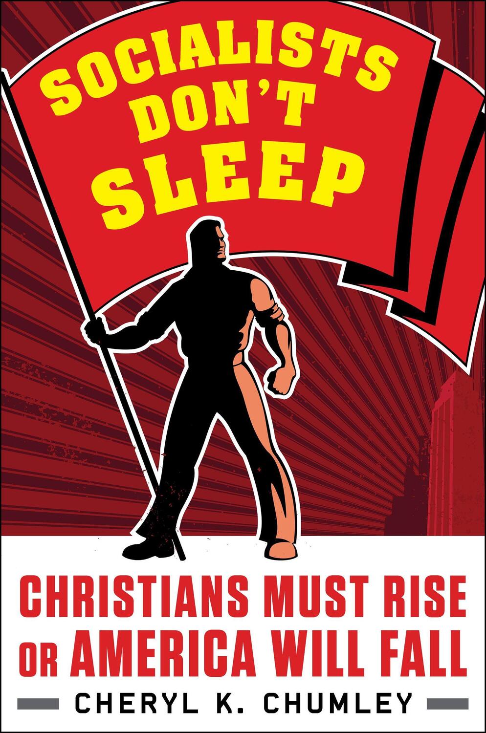 Cover: 9781630061470 | Socialists Don't Sleep: Christians Must Rise or America Will Fall
