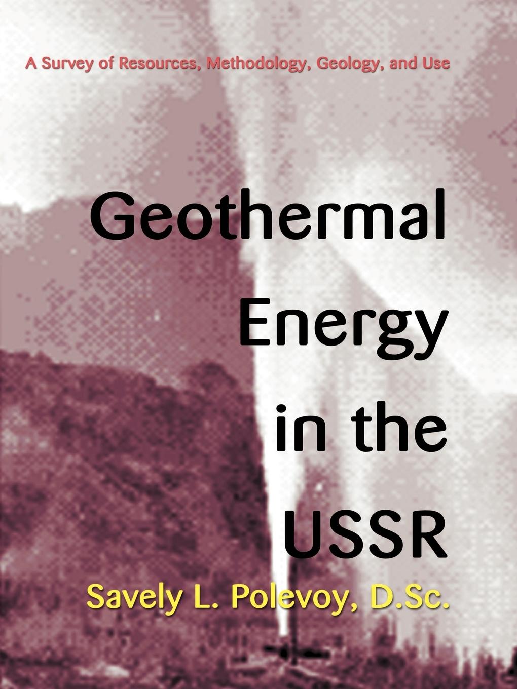 Cover: 9780595149384 | Geothermal Energy in the USSR | Savely L. Polevoy | Taschenbuch | 2000