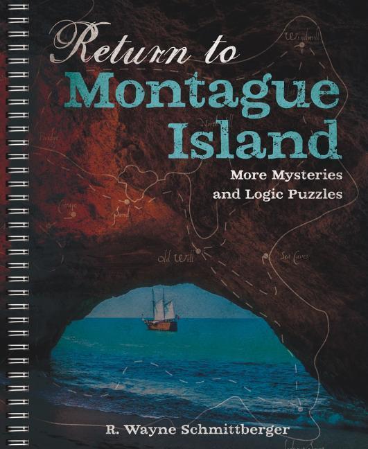 Cover: 9781454933939 | Return to Montague Island: More Mysteries and Logic Puzzles: Volume 2