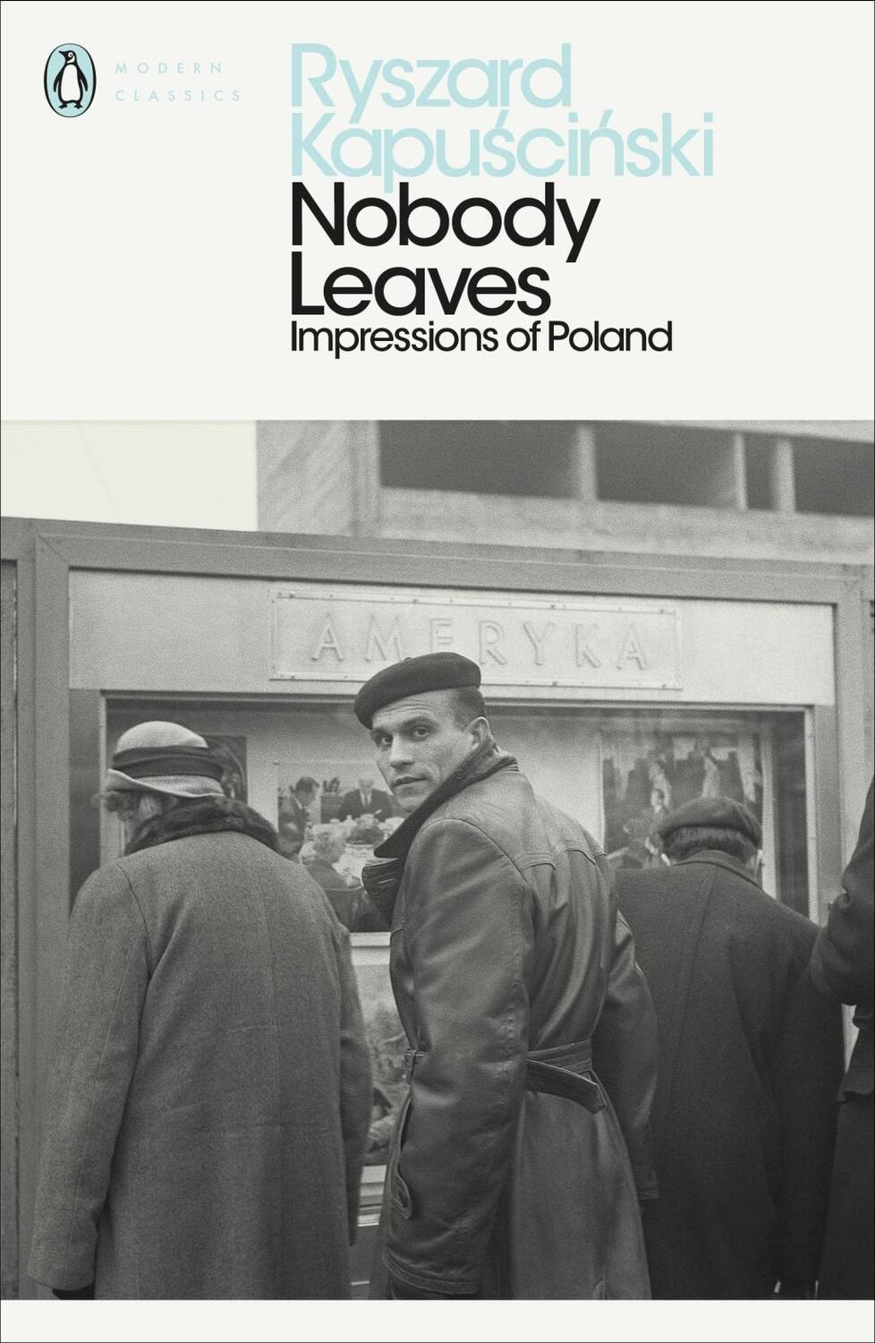 Cover: 9780718192006 | Nobody Leaves | Impressions of Poland | Ryszard Kapuscinski | Buch