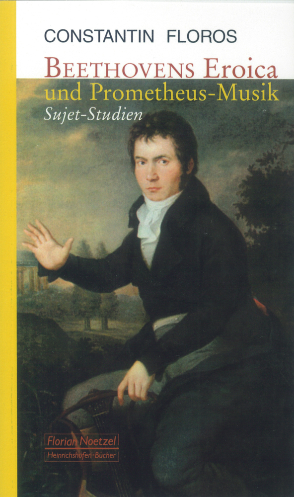 Cover: 9783795908973 | Beethovens Eroica und Prometheus-Musik | Sujet-Studien | Floros | Buch
