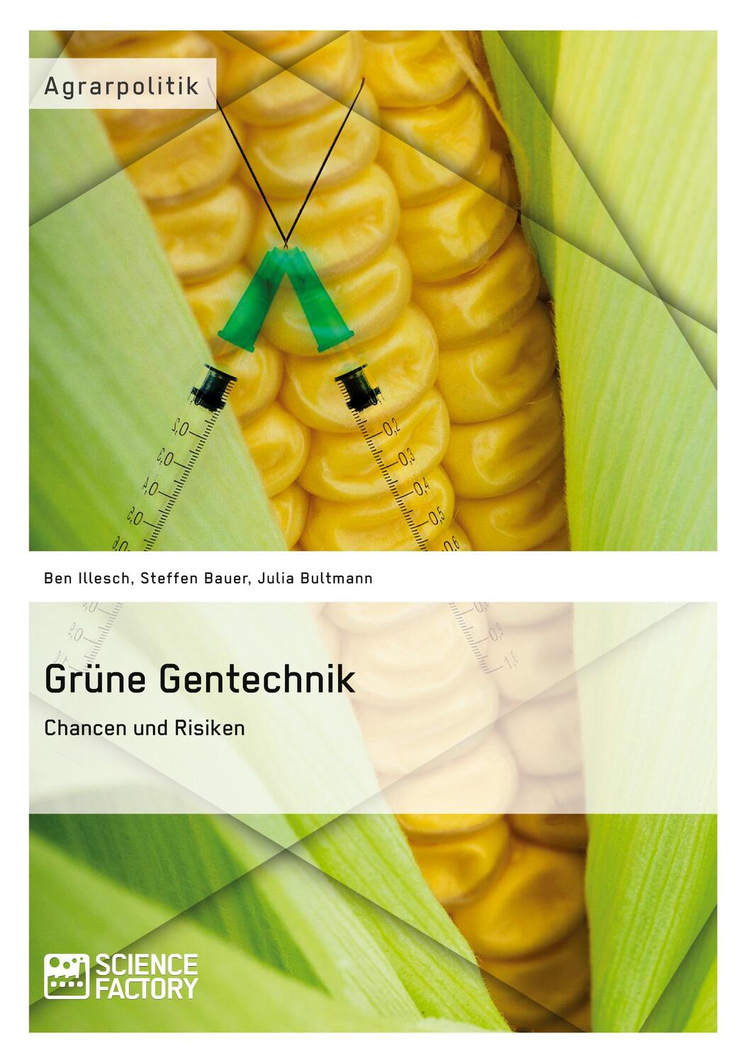 Cover: 9783956871467 | Grüne Gentechnik ¿ Chancen und Risiken | Ben Illesch (u. a.) | Buch