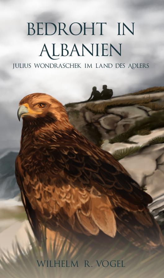Cover: 9783991254904 | Bedroht in Albanien | Julius Wondraschek im Land des Adlers | Vogel
