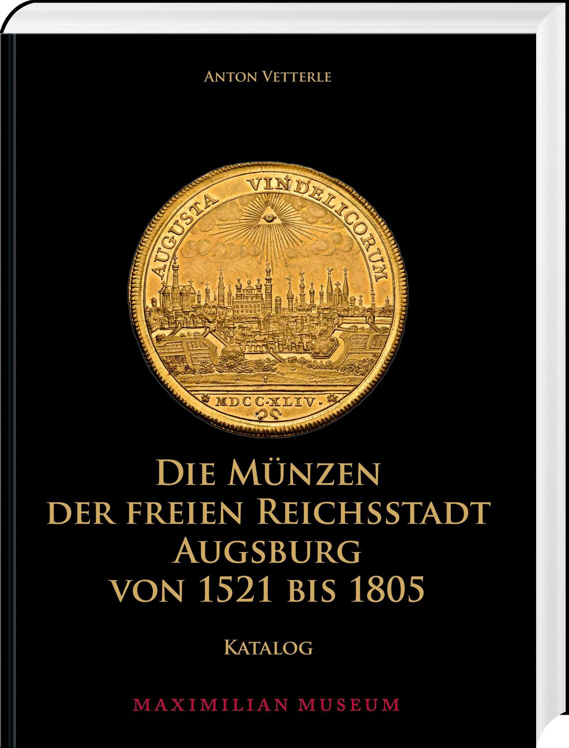 Cover: 9783866461970 | Die Münzen der Freien Reichsstadt Augsburg von 1521 bis 1805 | Katalog