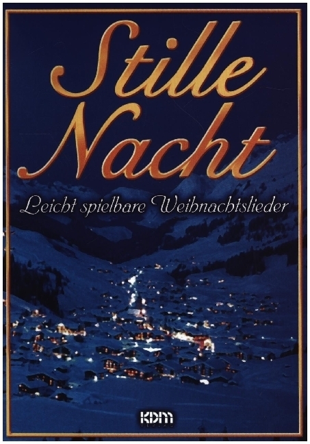 Cover: 9783927503847 | Stille Nacht | Leicht spielbare Weihnachtslieder | Dietrich Kessler
