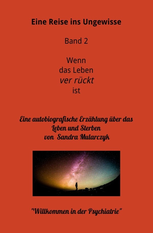 Cover: 9783752939019 | Willkommen in der Psychiatrie- Eine Reise ins Ungewisse | Mularczyk