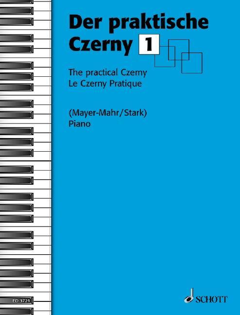 Cover: 9790001044325 | Der praktische Czerny | Moritz Mayer-Mahr (u. a.) | Broschüre | 2001