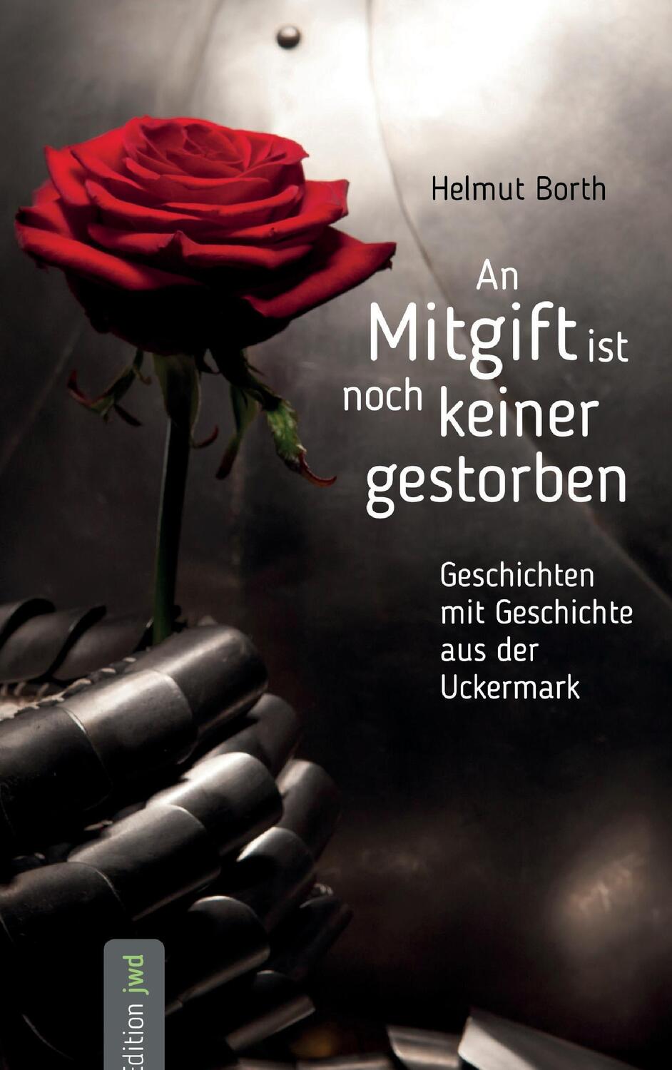 Cover: 9783741293603 | An Mitgift ist noch keiner gestorben | Helmut Borth | Taschenbuch