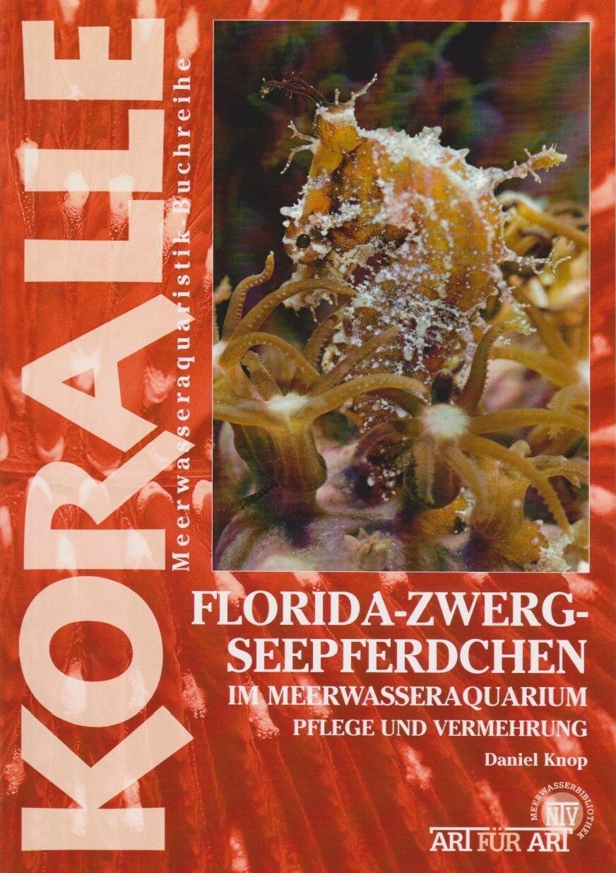 Cover: 9783866591486 | Art für Art 14. Florida-Zwergseepferdchen | Im Meerwasseraquarium