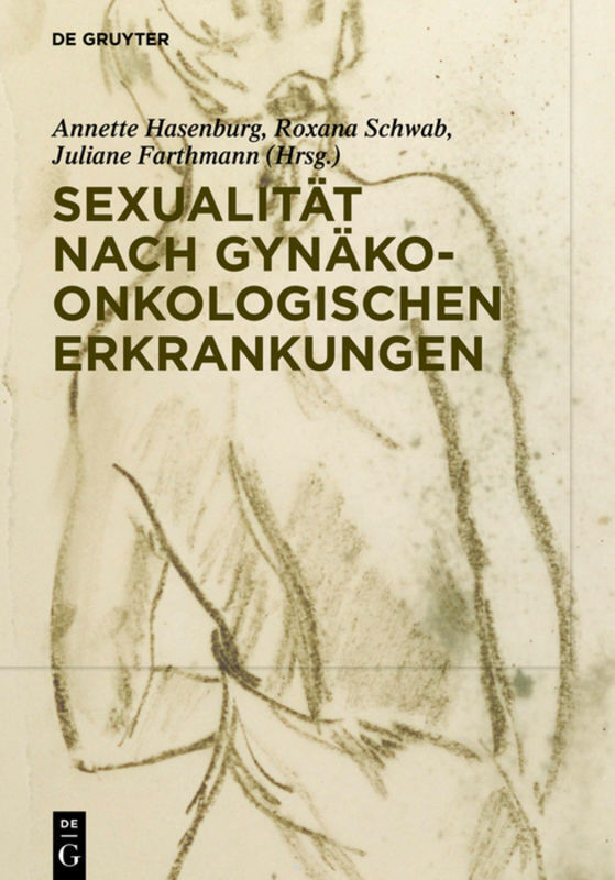 Cover: 9783110539387 | Sexualität nach gynäko-onkologischen Erkrankungen | Hasenburg (u. a.)