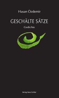 Cover: 9783899304039 | Geschälte Sätze | Gedichte | Hasan Özdemir | Taschenbuch | 80 S.