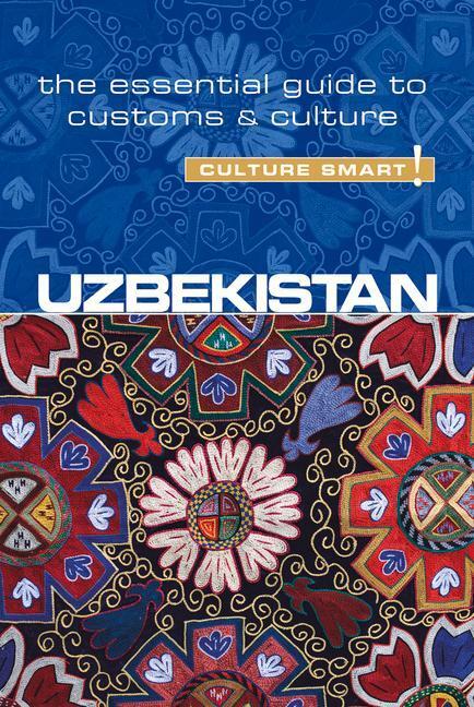 Cover: 9781857338522 | Uzbekistan - Culture Smart! | The Essential Guide to Customs & Culture