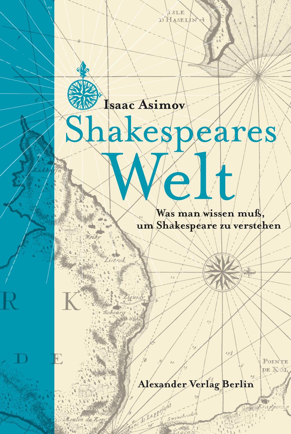 Cover: 9783895814471 | Shakespeares Welt | Was man wissen muss, um Shakespeare zu verstehen