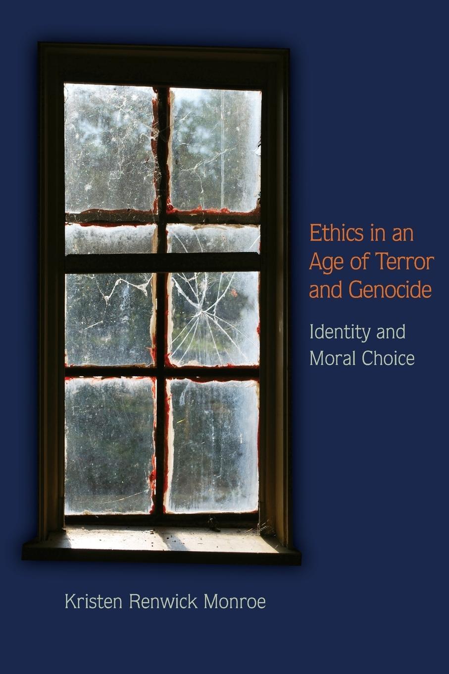 Cover: 9780691151434 | Ethics in an Age of Terror and Genocide | Identity and Moral Choice
