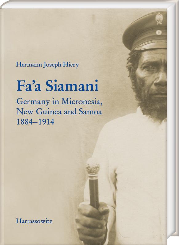 Cover: 9783447114929 | Fa'a Siamani | Germany in Micronesia, New Guinea and Samoa 1884-1914