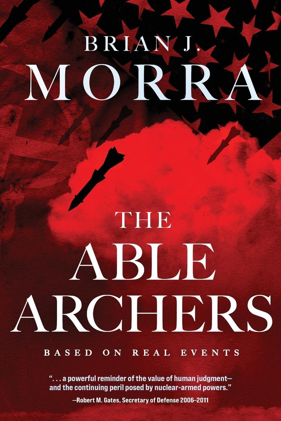 Cover: 9781646635627 | The Able Archers | Brian J. Morra | Taschenbuch | Paperback | Englisch