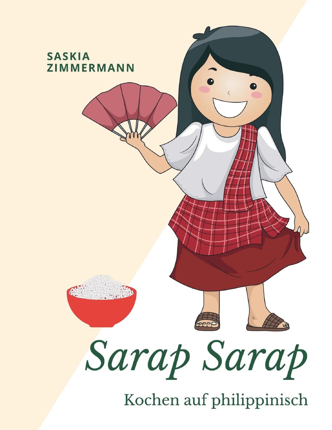 Cover: 9783734590863 | Sarap Sarap | Kochen auf philippinisch | Saskia Zimmermann | Buch