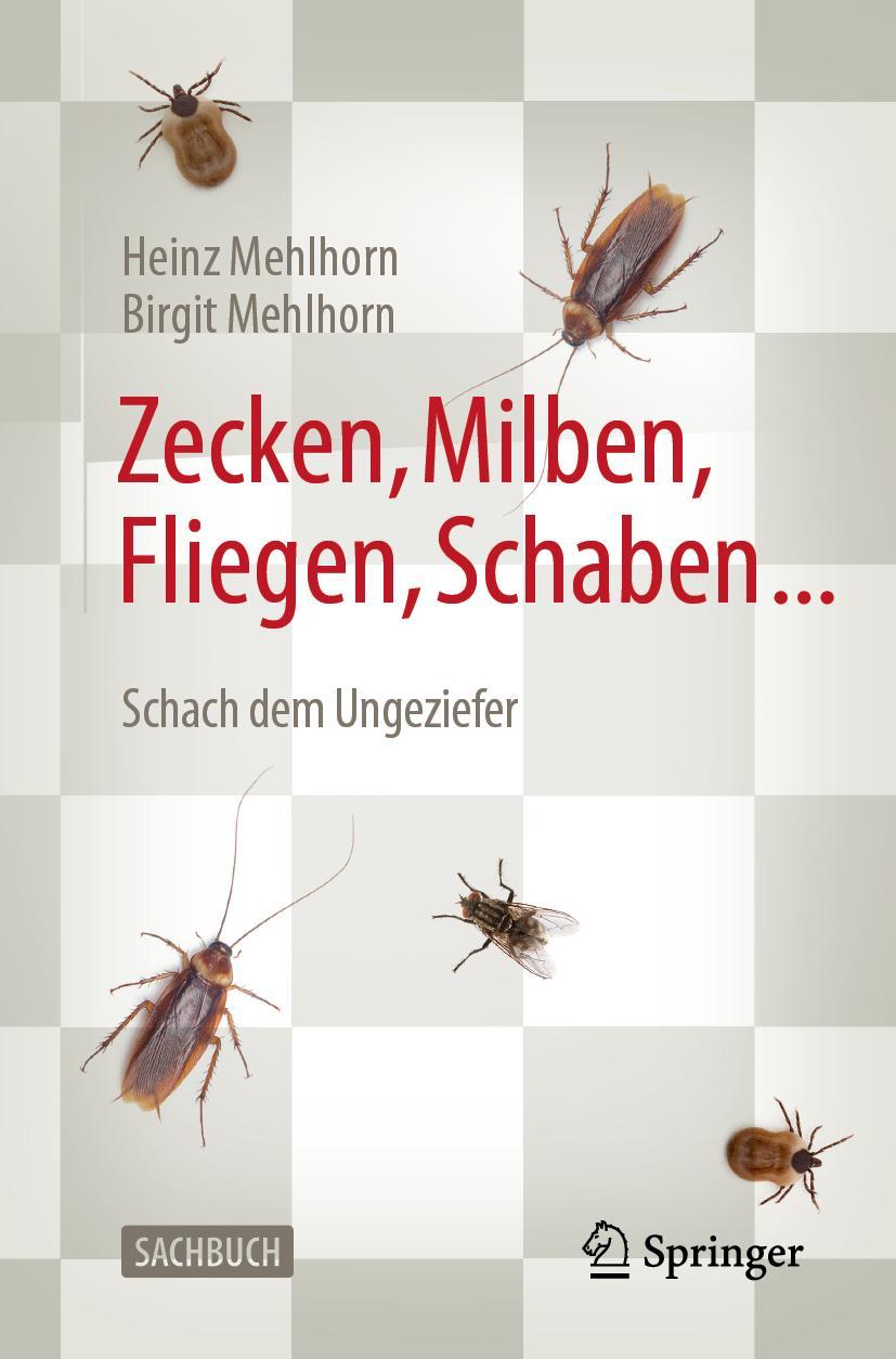 Cover: 9783662615416 | Zecken, Milben, Fliegen, Schaben ... | Schach dem Ungeziefer | Buch