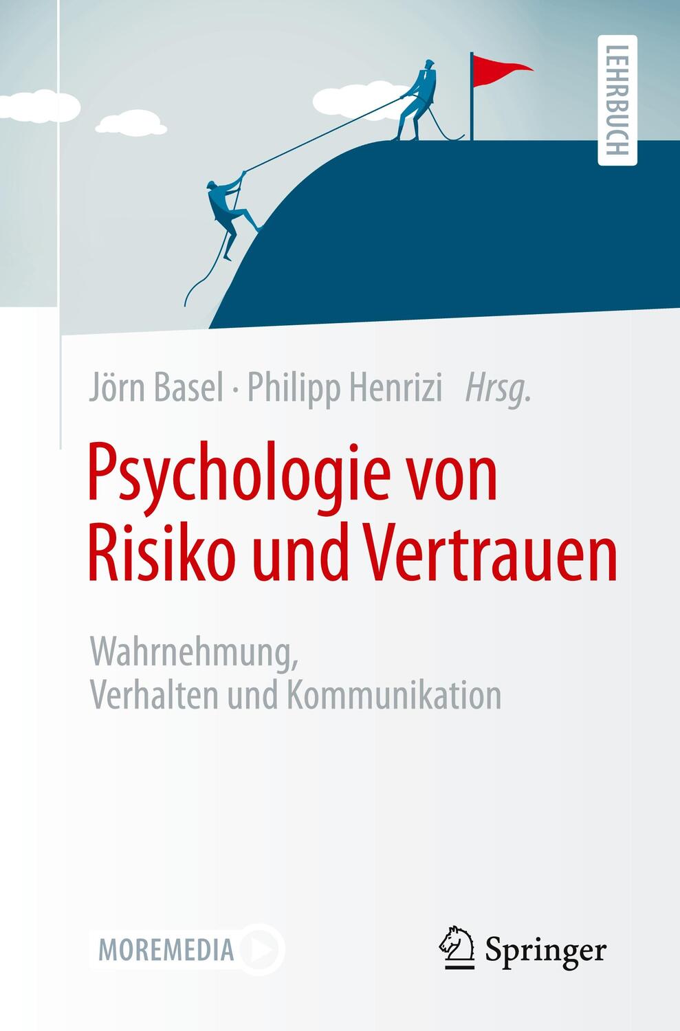 Cover: 9783662655740 | Psychologie von Risiko und Vertrauen | Jörn Basel (u. a.) | Buch | xii