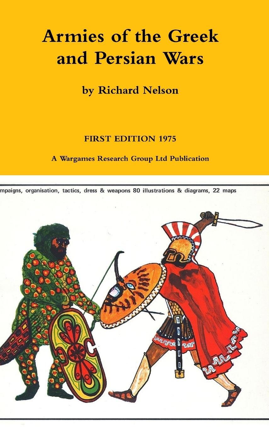 Cover: 9781326256494 | Armies of the Greek and Persian Wars 500 to 350 BC | Richard Nelson