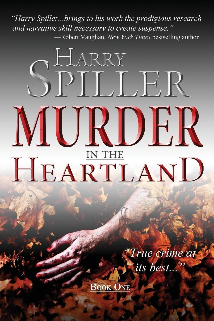Cover: 9781596527973 | Murder in the Heartland | Book One | Harry Spiller | Taschenbuch