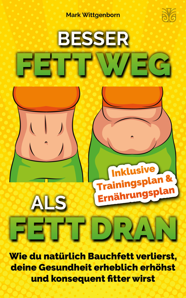 Cover: 9783986010072 | Besser Fett weg als Fett dran | Mark Wittgenborn | Buch | Sinaveria