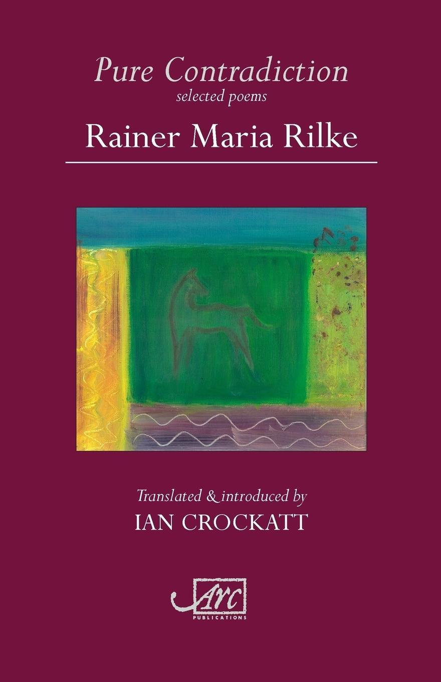 Cover: 9781906570224 | Pure Contradiction | Selected Poems | Rainer Rilke | Taschenbuch