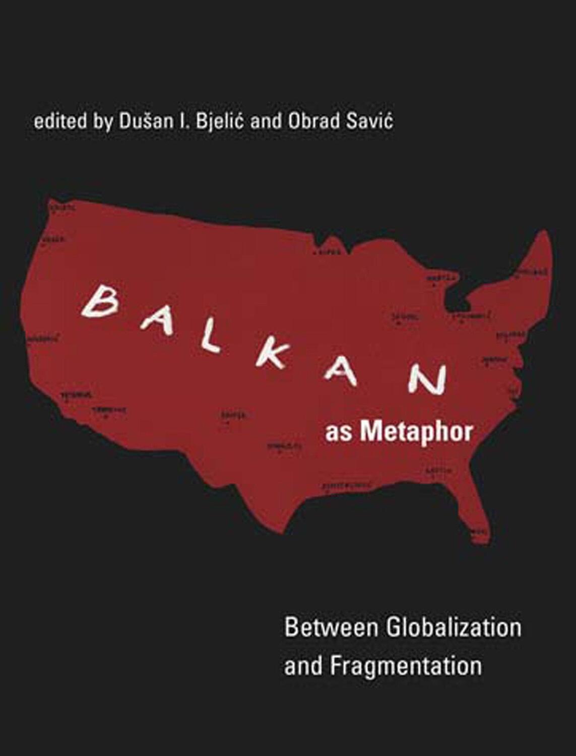 Cover: 9780262524483 | Balkan as Metaphor: Between Globalization and Fragmentation | Buch