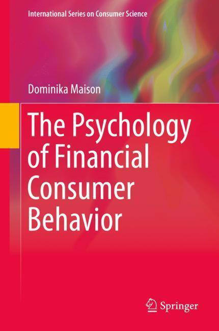 Cover: 9783030105693 | The Psychology of Financial Consumer Behavior | Dominika Maison | Buch