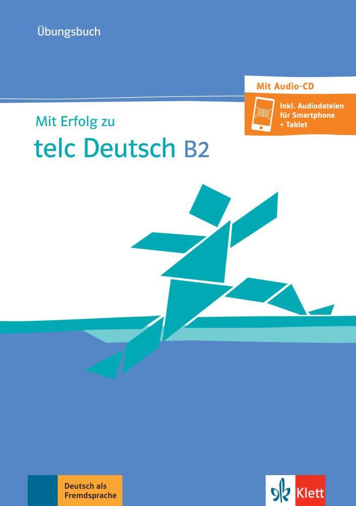 Cover: 9783126768283 | Mit Erfolg zu telc Deutsch B2. Übungsbuch mit Digita Audio - Zugang...