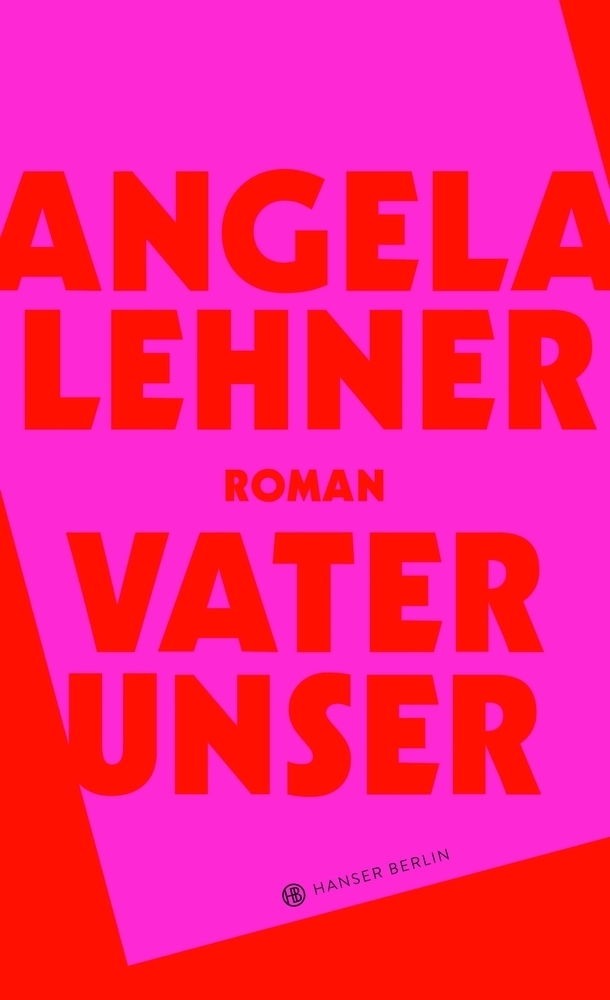 Cover: 9783446262591 | Vater unser | Angela Lehner | Buch | 288 S. | Deutsch | 2019