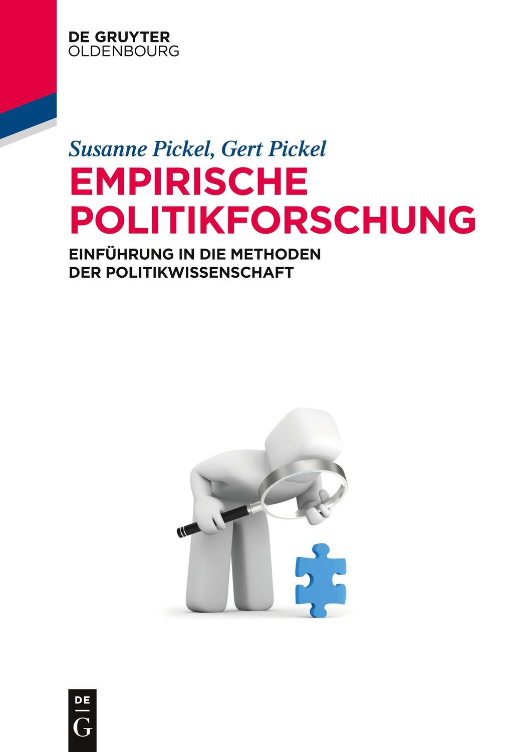 Cover: 9783486585155 | Empirische Politikforschung | Susanne Pickel (u. a.) | Taschenbuch | X