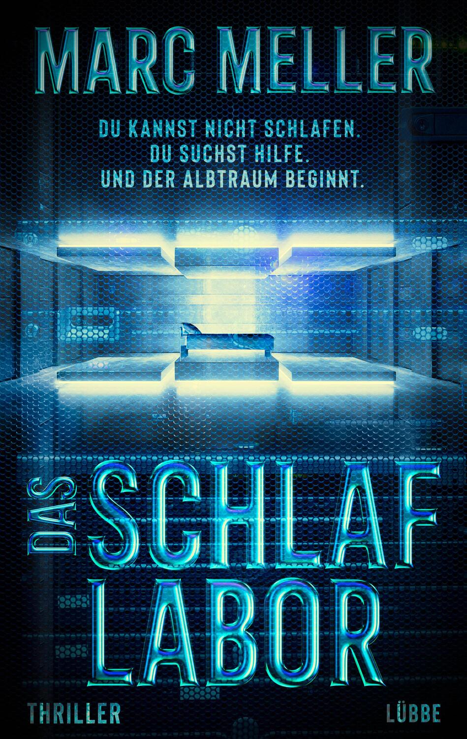 Cover: 9783785727911 | Das Schlaflabor | Marc Meller | Taschenbuch | 384 S. | Deutsch | 2022