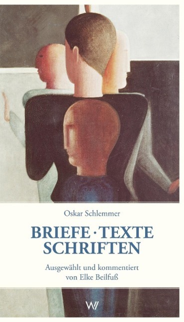 Cover: 9783737402071 | Briefe - Texte - Schriften aus der Zeit am Bauhaus | Oskar Schlemmer