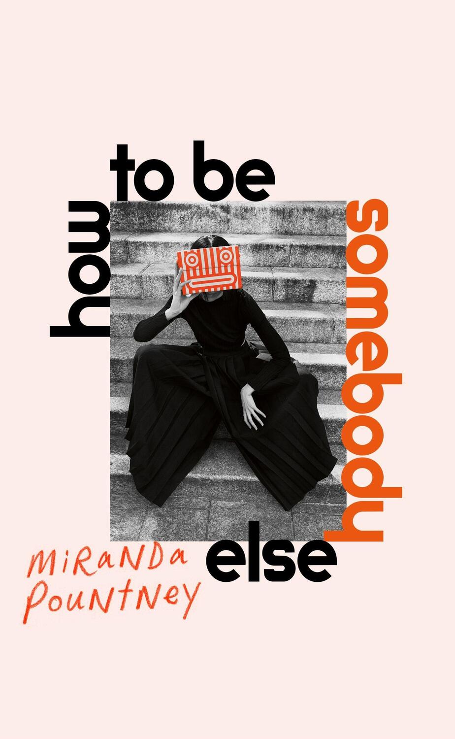 Cover: 9781787332119 | How to Be Somebody Else | Miranda Pountney | Taschenbuch | Englisch