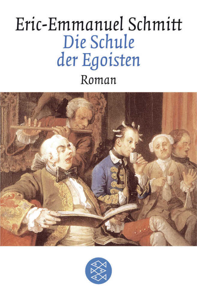 Cover: 9783596169603 | Die Schule der Egoisten | Roman | Eric-Emmanuel Schmitt | Taschenbuch