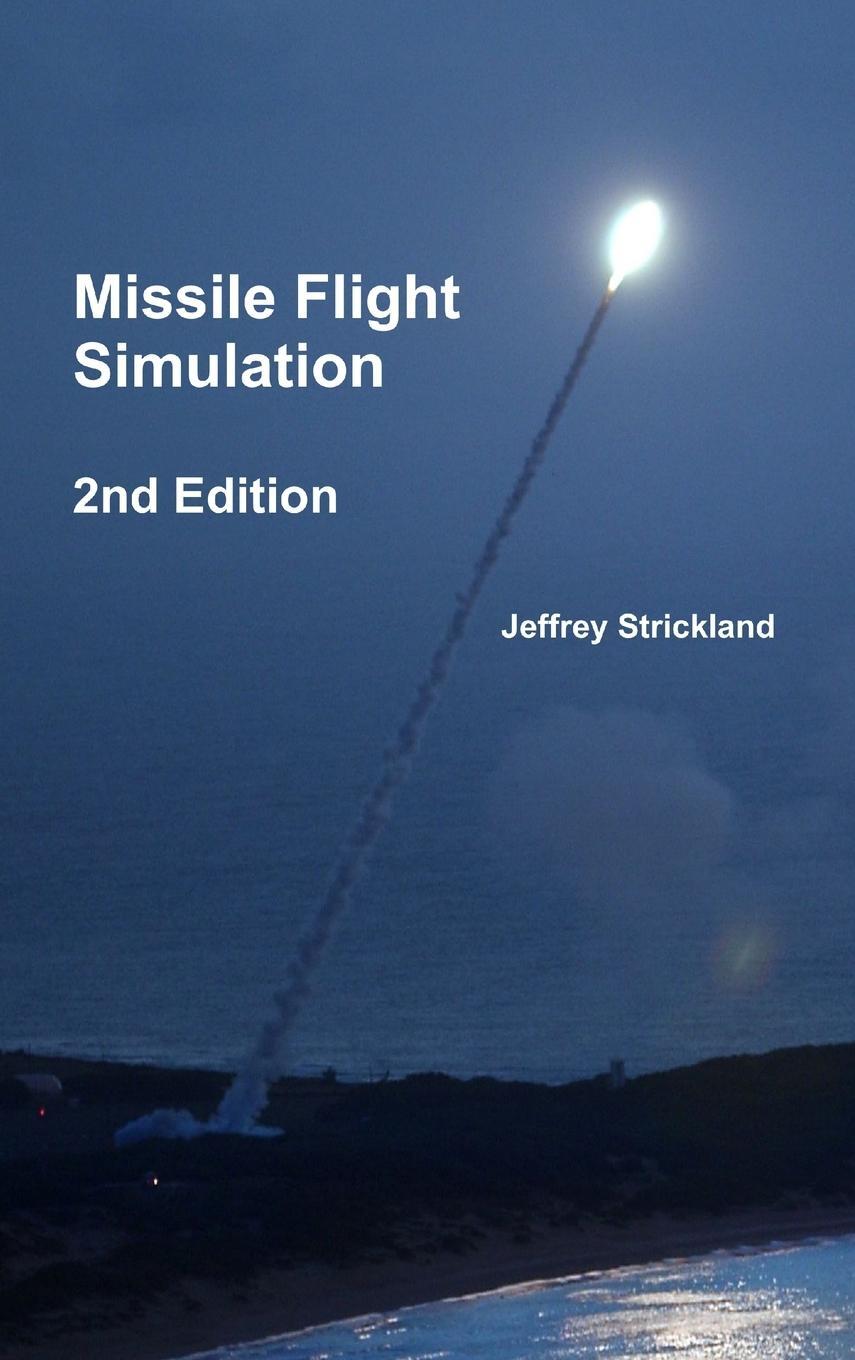 Cover: 9781329644953 | Missile Flight Simulation | Jeffrey Strickland | Buch | Englisch