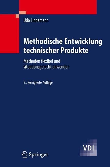 Cover: 9783642014222 | Methodische Entwicklung technischer Produkte | Udo Lindemann | Buch